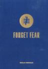 Image for Forget Fear (a Reader)