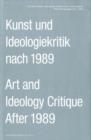 Image for Art and the critique of ideology after 1989