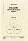 Image for 12 ballads for Huguenot House