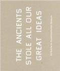 Image for Ed Ruscha : The Ancients Stole All Our Great Ideas