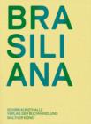 Image for Brasiliana  : installations from 1960 to the present