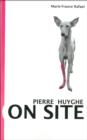 Image for Pierre Huyghe : On Site