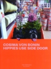 Image for Cosima von Bonin  : hippies use side door, the year 2014 has lost the plot