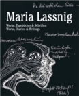 Image for Maria Lassnig  : Werke, Tagebèucher &amp; Schriften