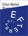 Image for Efter Babel : Poetry Will be Made by All! - 89 Plus