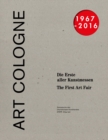 Image for Art cologne 1967-2016  : Die erste aller Kunstmessen
