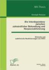 Image for Die Interdependenz zwischen zahnarztlicher Behandlung und Herpesreaktivierung: Klinische und subklinische Reaktivierungen von HSV1