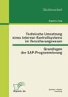 Image for Technische Umsetzung eines internen Kontrollsystems im Versicherungswesen: Grundlagen der SAP-Programmierung