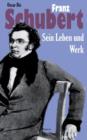 Image for Franz Schubert - Sein Leben und sein Werk