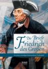 Image for Die Briefe Friedrichs des Grossen an seinen vormaligen Kammerdiener Fredersdorf