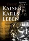 Image for Kaiser Karls Leben. Die einzige zeitgenoessische Biografie Karls des Grossen