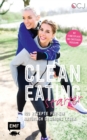 Image for Clean Eating Starter: 100 Rezepte fur ein naturlich gesundes Leben - Mit Power-Workouts und Fitnessplakat