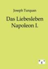 Image for Das Liebesleben Napoleon I.