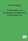 Image for Zur Geschichte und Topographie der Rheinlande in Roemischer Zeit