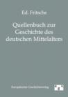 Image for Quellenbuch zur Geschichte des deutschen Mittelalters
