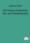 Image for Die Hansa ALS Deutsche See- Und Handelsmacht