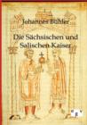 Image for Die Sachsischen und Salischen Kaiser