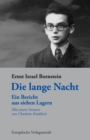 Image for Die lange Nacht: Ein Bericht aus sieben Lagern. Neuausgabe mit einem Vorwort von Charlotte Knobloch