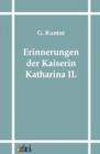 Image for Erinnerungen Der Kaiserin Katharina II.