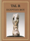 Image for Tal R: Egyptian Boy