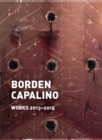 Image for Borden Capalino: Works 2013-2015