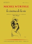 Image for Michel Wurthle: le cinema de la vie