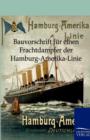 Image for Bauvorschrift fur einen Frachtdampfer der Hamburg-Amerika-Linie