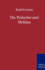 Image for Die Walachei Und Moldau