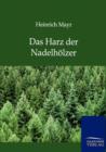 Image for Das Harz der Nadelhoelzer