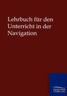 Image for Lehrbuch fur den Unterricht in der Navigation
