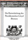 Image for Die Entwicklung Des Norddeutschen Lloyd Bremen