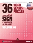 Image for 36 Word Search Puzzles with the American Sign Language Alphabet, Volume 01