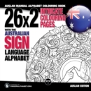 Image for 26x2 Intricate Colouring Pages with the Australian Sign Language Alphabet : AUSLAN Manual Alphabet Colouring Book