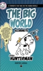 Image for The Big World According to Little Hunterman : A Terrier&#39;s Fun Take on the Human World