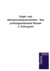 Image for Orgel- und Harmoniumbauermeister - Das prufungsrelevante Wissen