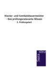 Image for Klavier- und Cembalobauermeister - Das prufungsrelevante Wissen
