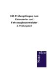 Image for 300 Prufungsfragen zum Karosserie- und Fahrzeugbauermeister