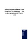 Image for Industriemeister Papier- und Kunststoffverarbeitung - Das prufungsrelevante Wissen