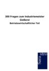 Image for 300 Fragen zum Industriemeister Giesserei