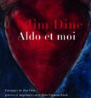 Image for Jim Dine : Aldo et Moi