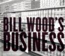 Image for Bill Wood&#39;s Business
