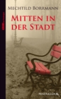 Image for Mitten in der Stadt