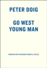 Image for Peter Doig  : go west young man