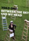 Image for Yoko Ono : Between the Sky and My Head