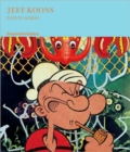 Image for Jeff Koons : Popeye Series