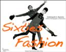 Image for Sixties fashion  : fashion photography &amp; illustration