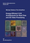 Image for Energy-Efficient VLSI Architectures for Real-Time and 3D Video Processing