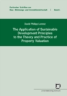 Image for The application of sustainable development principles to the theory and practice of property valuation