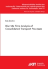 Image for Discrete Time Analysis of Consolidated Transport Processes