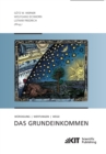 Image for Das Grundeinkommen : Wurdigung - Wertungen - Wege